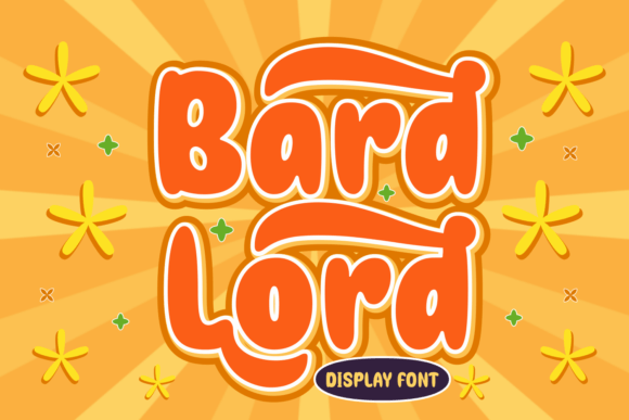 Bard Lord: The Quirky Display Font That Sparks Joy in Every Design
