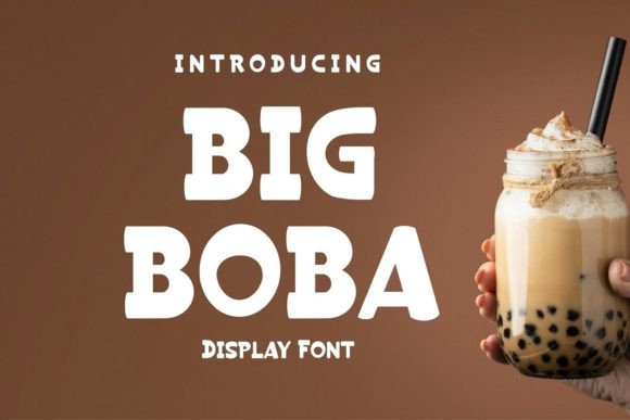 Big Boba: The Playful Display Font for Bold Brands