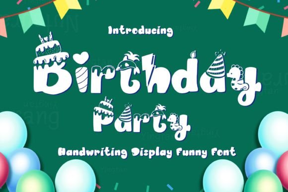 Birthday Party: A Display Font for Joyful Design Projects
