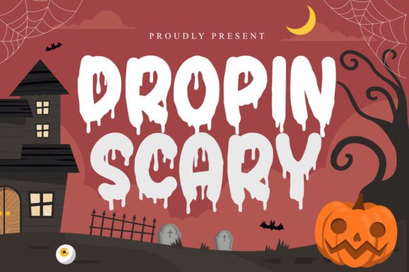 Dropin Scary: The Dripping Horror Typeface
