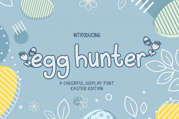 Egg Hunter: A Creative Font for Joyful Branding