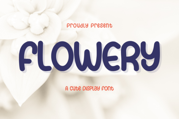 Flowery Font: A Sweet and Friendly Choice for Your Next Design Project