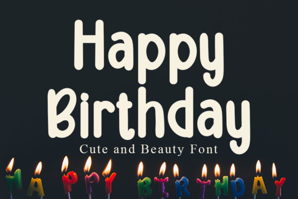 Happy Birthday: The Clean, All-Round Display Font