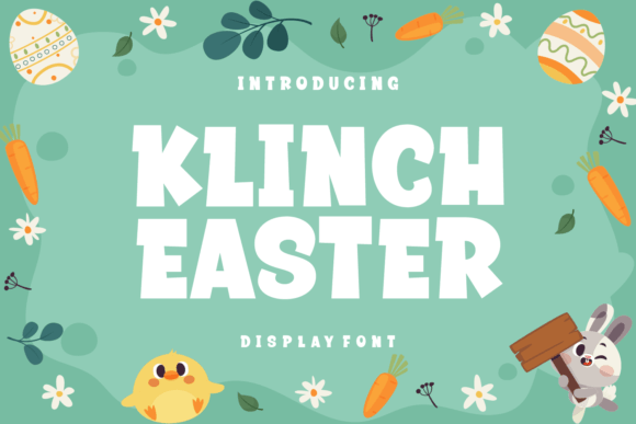Klinch Easter: A Playful Display Font for Seasonal Design