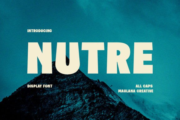 Nutre: The Bold Display Font for Modern Creators