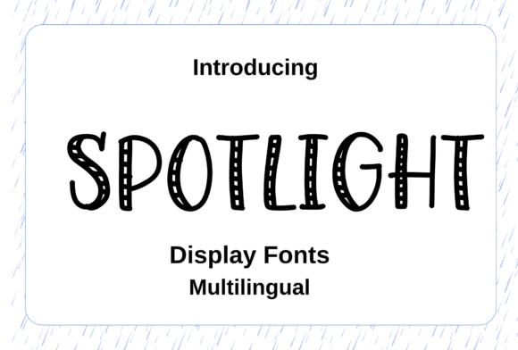 Spotlight: A Whimsical Font for Playful Designs